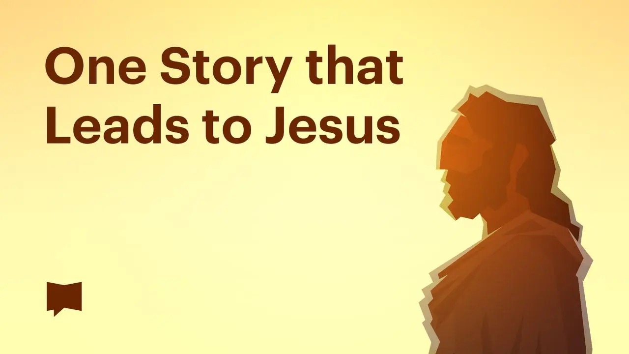 One Story that Leads to Jesus